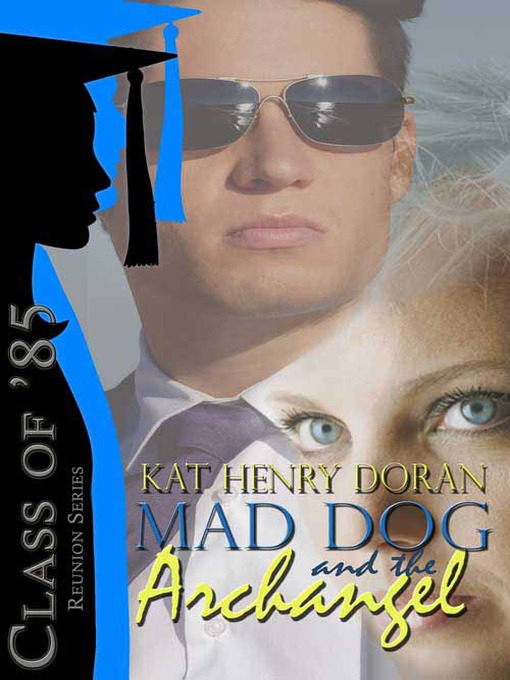 Title details for Mad Dog and the Archangel by Kat Henry Doran - Available
